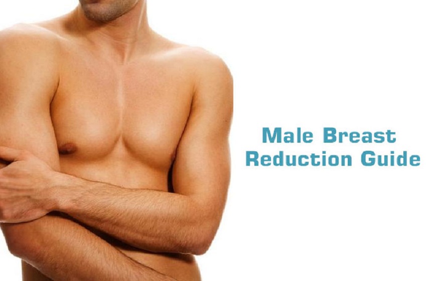 The Complete Guide To Male Breast Reduction Surgery