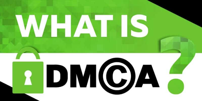 What is DMCA?